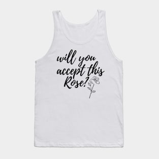 Will You Accept This Rose? Tank Top